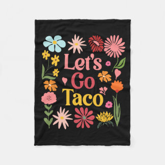 Låt oss gå Taco Blomster Demokrat Trump Alltid Kyc Fleecefilt