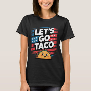 Låt oss gå Taco Chickens ut alltid Taco Roligt Mem T Shirt