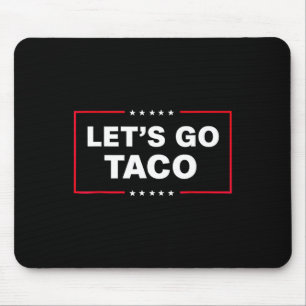 Låt oss gå Taco för män kvinnor rolig  Musmatta