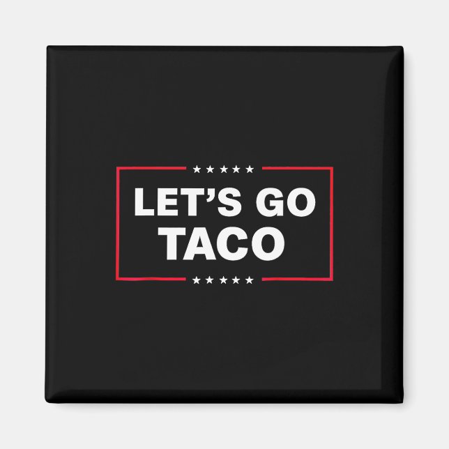 Låt Oss Gå Taco För Män Kvinnor Roligt  Magnet (Framsidan)