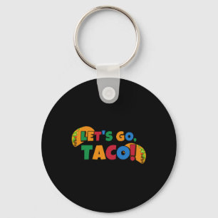 Låt oss gå Taco 'Kyckling Trump Tariff 1 Nyckelring