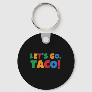 Låt oss gå Taco 'Kyckling Trump Tariff Nyckelring