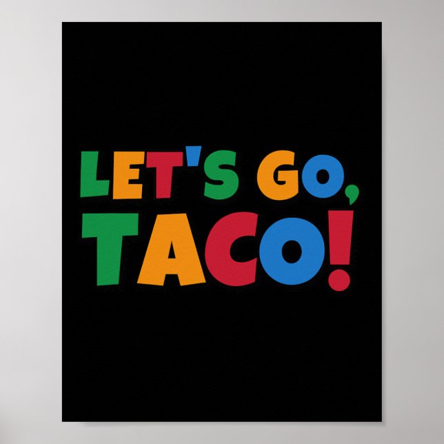 Låt oss gå Taco' Kyckling Trump Tariff  Poster (Framsidan)