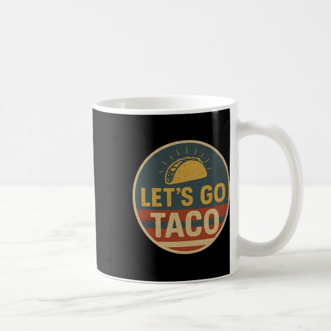 Låt oss gå Taco Låt oss gå Taco 1  Kaffemugg (Höger)