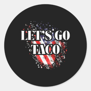 Låt oss gå Taco Politisk stil Röd Vit Blå Handel Runt Klistermärke