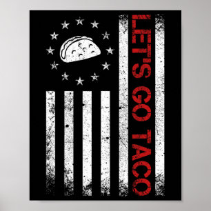 Låt oss gå Taco Rolig Amerikansk Flagga T-Shirt Fö Poster