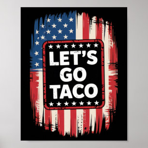 Låt oss gå Taco Roligt Handels Tarif Politisk Taco Poster