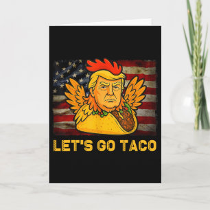 Låt oss gå Taco Roligt Trump Chickar Alltid Ut 11  Kort