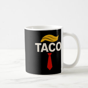 Låt oss gå Taco Roligt Trump Chickar Alltid Ut 29 Kaffemugg