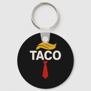 Låt oss gå Taco Roligt Trump Chickar Alltid Ut 29 Nyckelring