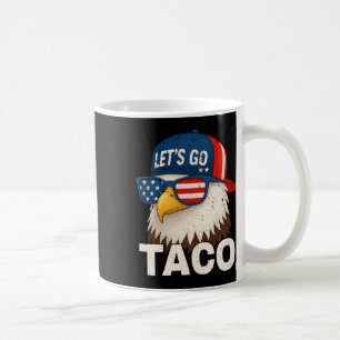 Låt oss gå Taco Roligt Trump Chickar Alltid Ut 32 Kaffemugg