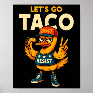 Låt oss gå Taco Roligt Trump Chickar Alltid Ut 35 Poster