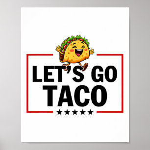 Låt oss gå Taco Roligt Trump Chickens Alltid Ut _1 Poster