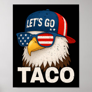 Låt oss gå Taco Roligt Trump Chickens Alltid Ut _4 Poster