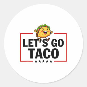 Låt oss gå Taco Rollig Trump Chickens Alltid Ut _1 Runt Klistermärke
