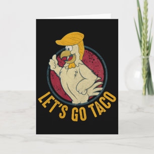 Låt oss gå Taco Rollig Trump Chickens Alltid Ut 31 Kort