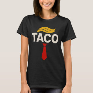 Låt oss gå Taco Rollig Trump Chickens Alltid Ut _3 T Shirt