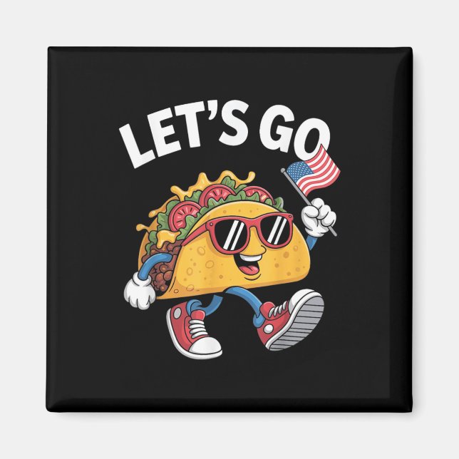 Låt oss gå Taco Rollig Trump Kyckling  Magnet (Framsidan)