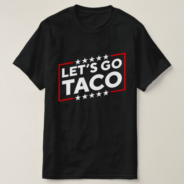 Låt oss gå Taco T Shirt (Design framsida)
