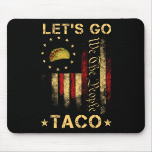 Låt oss gå Taco Tröja Rolig Let's Go Taco 1  Musmatta