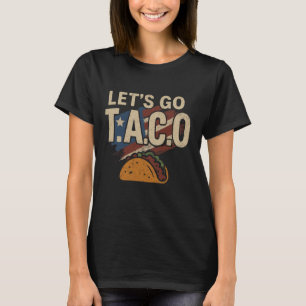 Låt oss gå Taco Tröja Rolig slogan Låt oss gå Taco
