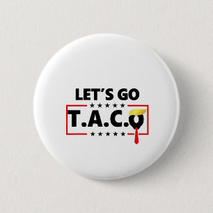 Låt oss gå TACO Trump 4:e juli Taco-älskare Knapp