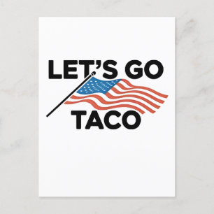 Låt oss gå TACO Trump Chickens alltid ut  Meddelande Vykort