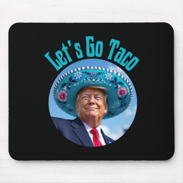 Låt oss gå Taco Trump Chickens ut alltid 3 (2)  Musmatta (Framsidan)