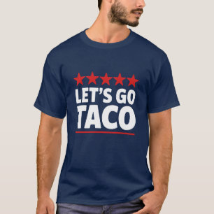 Låt oss gå Taco Trump Meme T Shirt