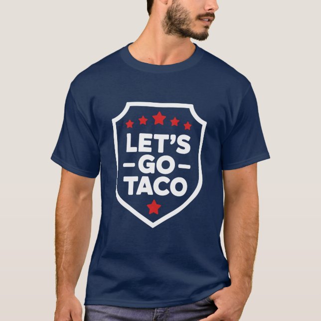 Låt oss gå Taco Trump Policy Parody Funny Meme T Shirt (Framsida)