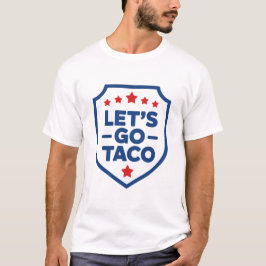Låt oss gå Taco Trump Policy Parody Funny Meme T Shirt