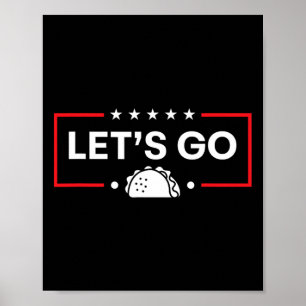 Låt oss gå Taco Trump Taco Poster