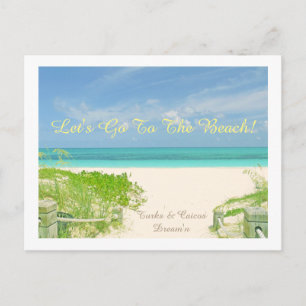 "LÅT OSS GÅ TILL BEACH/TURKS & CAICOS DREAM'N" VYKORT