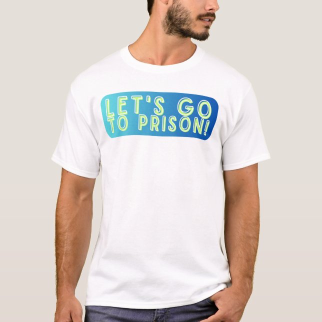 Låt oss Gå till fängelset Cayde T-Shirt (Framsida)