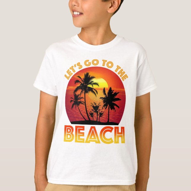 Låt oss gå till stranden t shirt (Framsida)