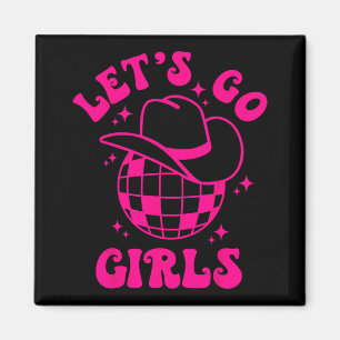 Låt oss gå tjejbröllopsteam Cowgirl hatt disco möh Magnet