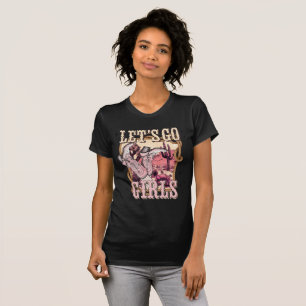 Låt Oss Gå Tjejer Cowgirl Västerländsk Retro Fest T Shirt