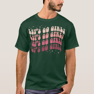 Låt oss gå tjejer Retro möhippa Brud T Shirt