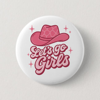 Låt oss gå tjejer Rosa Cowgirlhatt Knapp