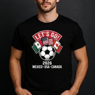 Låt oss gå - USA Kanada Mexiko Fotbollscup T Shirt