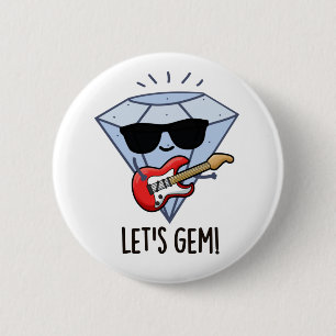 Låt oss Gem Funny Jewel Pun Knapp