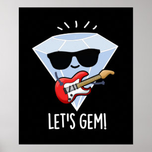 Låt oss Gem Funny Jewel Pun Mörk BG Poster