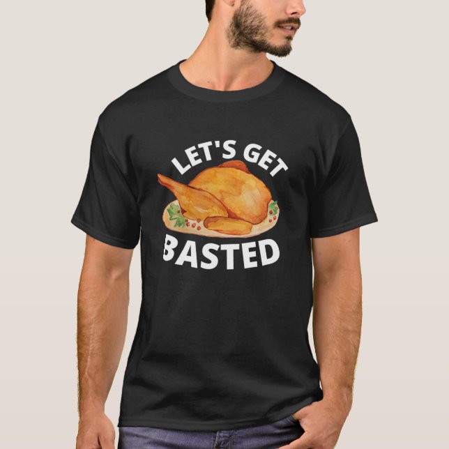 Låt oss Get Bast Turkey Trot Funny Thanksgiving Da T Shirt (Framsida)