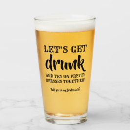 Låt oss Get Drunk (Hämta runk) - Lustigt Bridesmai Glaskopp