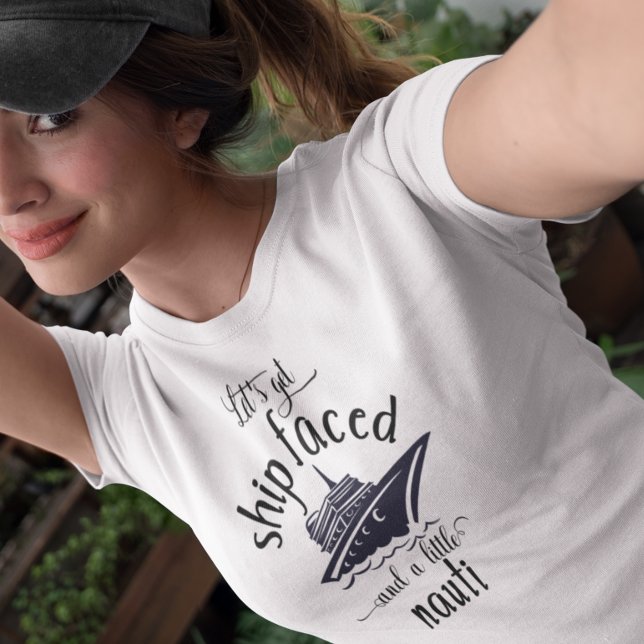 Låt oss Get Frakt Facing and Nauti Cruise Frakt T Shirt (Skapare uppladdad)