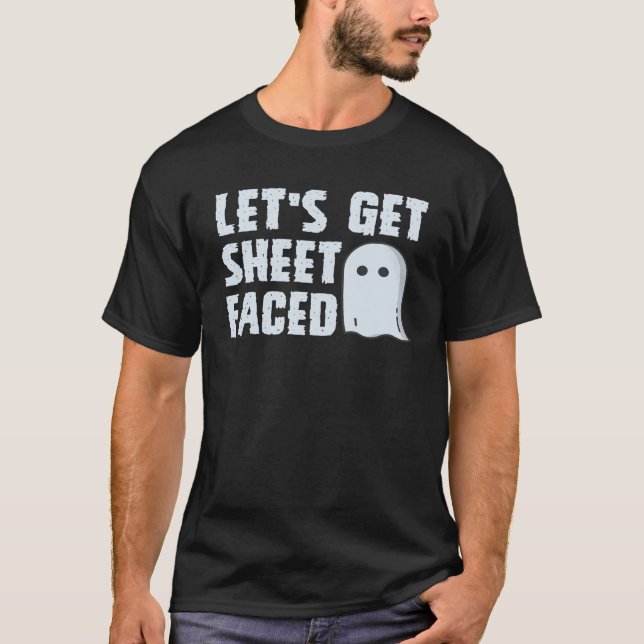 Låt oss Get Lakan Faced Funny Halloween T Shirt (Framsida)