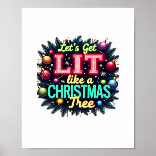 Låt oss Get Lit - LIT - Ljudig julpun Graphic Holi Poster