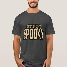 Låt oss Get Spooky Halloween T Shirt