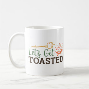 Låt oss Get Tosted Campfire Funny Camping Kaffemugg