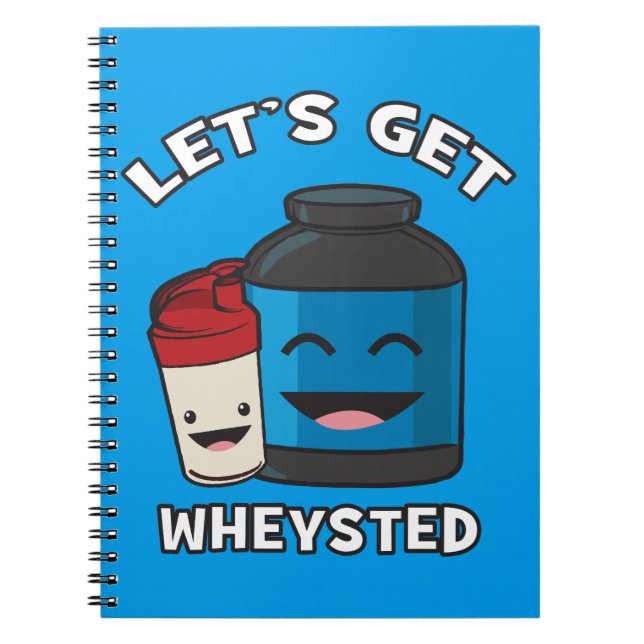 Låt oss Get Wheysted - Ljuny Bodybuilding Workout Anteckningsbok Med Spiral (Framsidan)